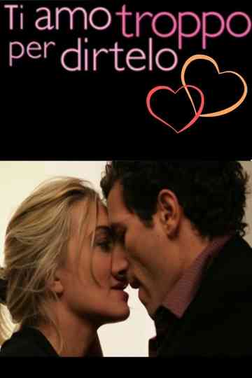 Ti amo troppo per dirtelo Poster