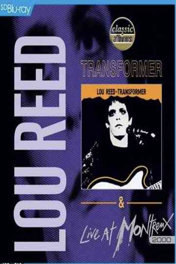 Lou Reed: Transformer & Live at Montreux 2000 Poster