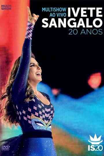 Multishow Ao Vivo Ivete Sangalo 20 Anos Poster