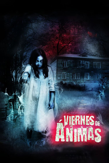 Viernes de ánimas El camino de las flores Poster