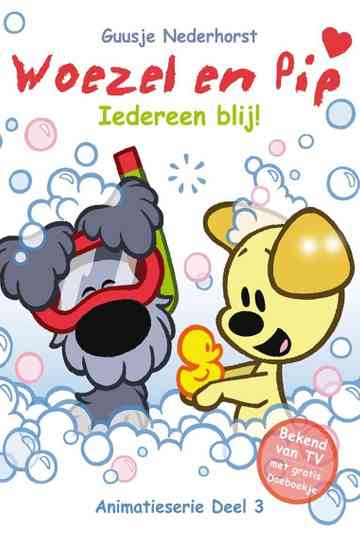 Woezel en Pip - Deel 3: Iedereen Blij! Poster