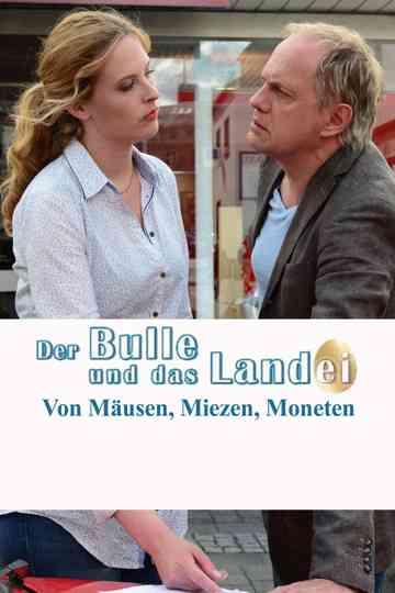 Der Bulle und das Landei  von Mäusen Miezen und Moneten poster