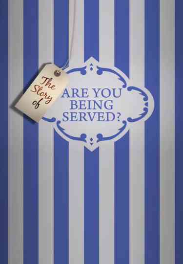 The Story of 'Are You Being Served?' Poster