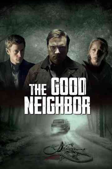 The Good Neighbor Poster