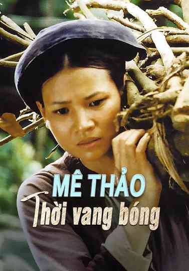 Me Thao: Once Upon a Glorious Time Poster