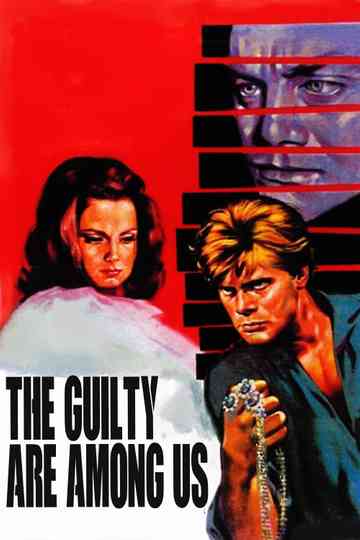 The Guilty Are Among Us Poster
