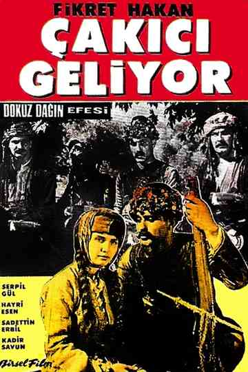 Dokuz Dağın Efesi: Çakıcı Geliyor Poster