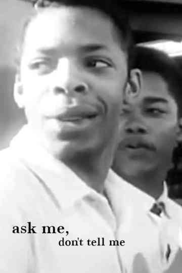 Ask Me, Don't Tell Me Poster