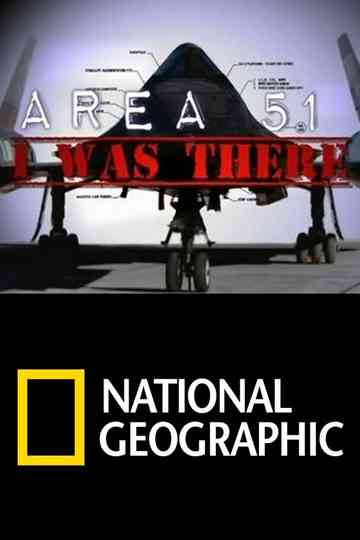 AREA 51 I Was There Poster