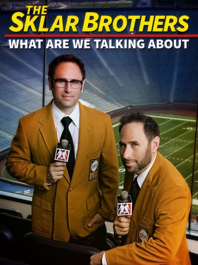 The Sklar Brothers: What Are We Talking About? Poster