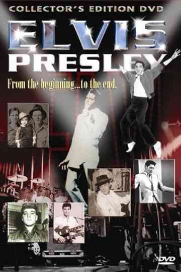 Elvis Presley: From the Beginning to the End Poster