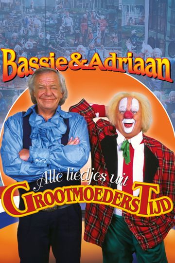 Bassie & Adriaan: Liedjes uit Grootmoederstijd