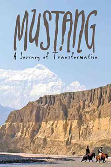 Mustang: Journey of Transformation Poster