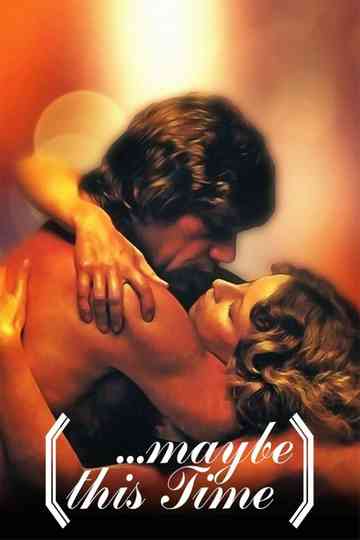 Maybe This Time Poster