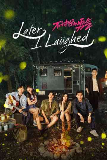 Later, I Laughed Poster