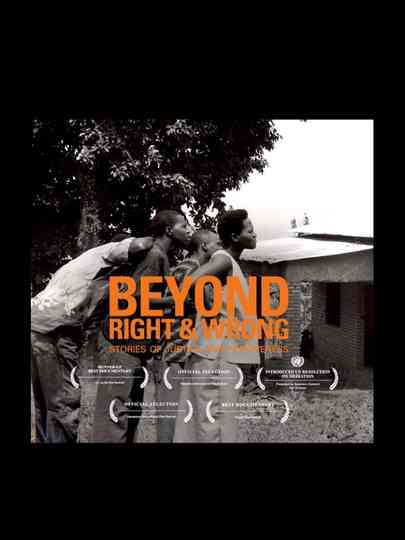 Beyond Right Wrong Stories of Justice and Forgiveness poster