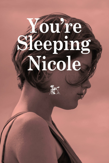 Youre Sleeping Nicole Poster