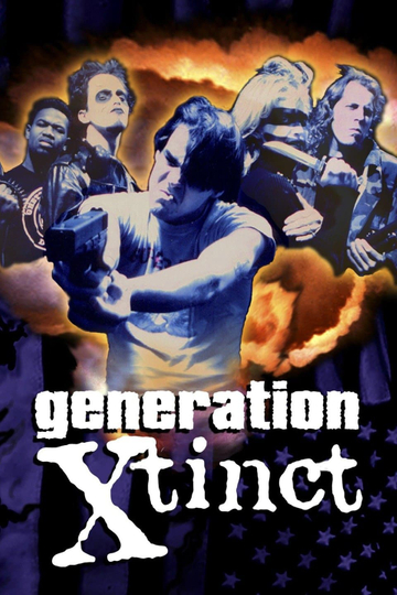 Generation X-tinct Poster