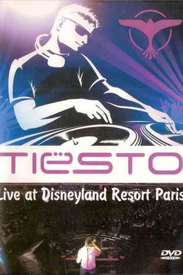 Tiësto: Live at Disneyland Resort Paris Poster