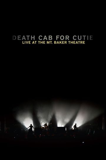 Death Cab for Cutie: Live at the Mt. Baker Theatre