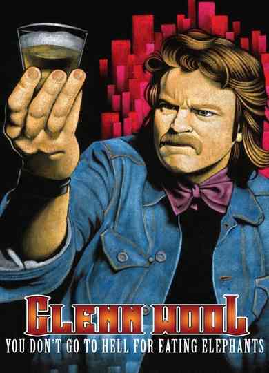 Glenn Wool: You Don't Go to Hell for Eating Elephants Poster