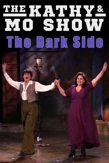 The Kathy  Mo Show The Dark Side Poster