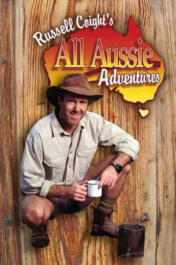 Russell Coight's All Aussie Adventures Poster