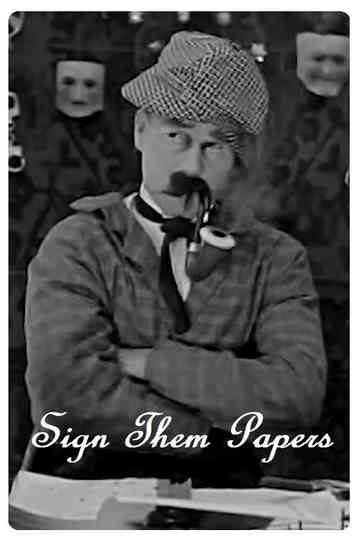 Sign Them Papers Poster