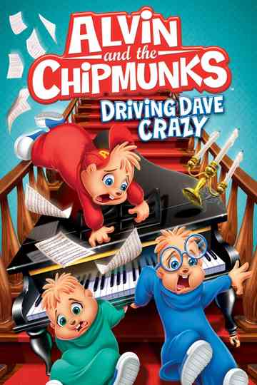 Alvin and the Chipmunks: Driving Dave Crazy Poster