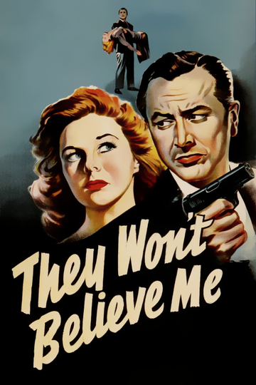 They Won't Believe Me Poster