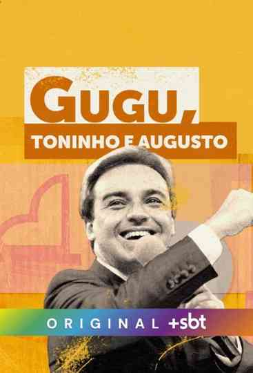 Gugu, Toninho e Augusto Poster
