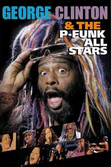George Clinton and the P Funk All Stars - Live in France 2005 Poster