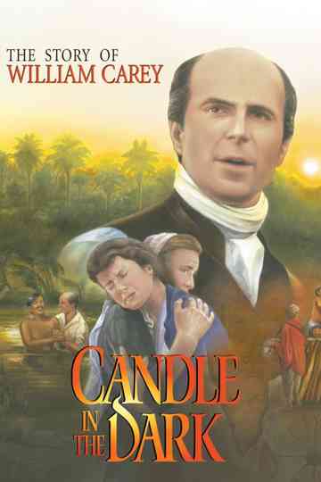 Candle in the Dark: The Story of William Carey Poster
