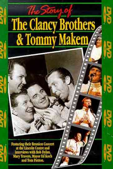 The Story of the Clancy Brothers & Tommy Makem Poster