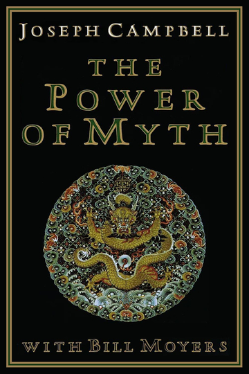 Joseph Campbell and the Power of Myth