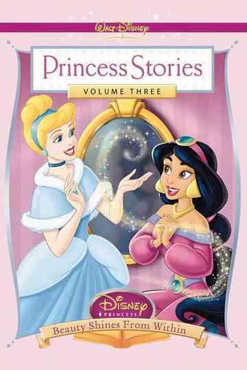 Disney Princess Stories Volume Three Beauty Shines from Within poster