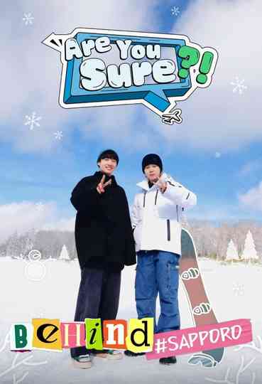 Are You Sure?! Behind Poster
