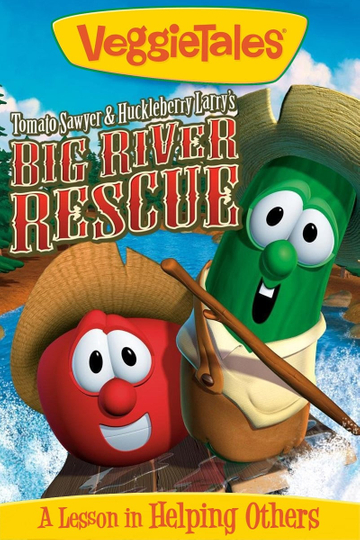 VeggieTales Tomato Sawyer  Huckleberry Larrys Big River Rescue