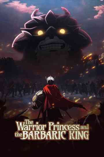 The Warrior Princess and the Barbaric King Poster