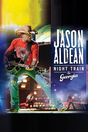 Jason Aldean Night Train to Georgia