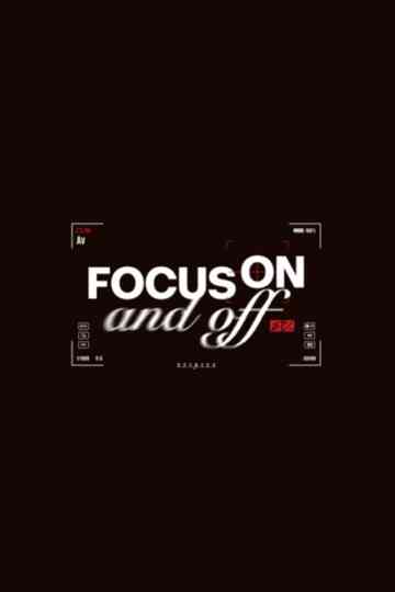 ONF [FOCUS ON AND OFF] Poster