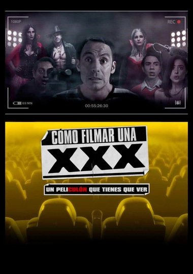 Cómo Filmar Una XXX