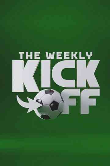 The Weekly Kick-Off Poster