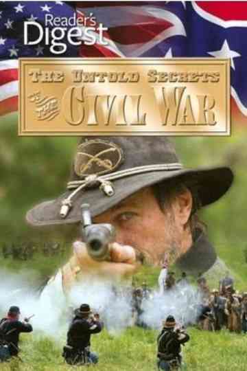 The Untold Secrets of the Civil War Poster
