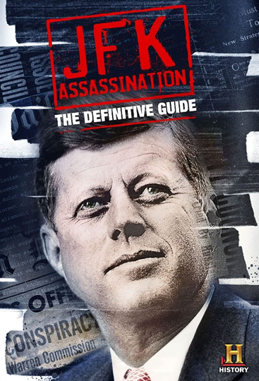 JFK Assassination: The Definitive Guide Poster