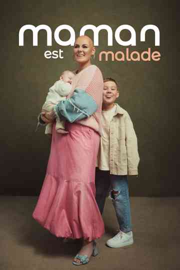 Maman est malade Poster