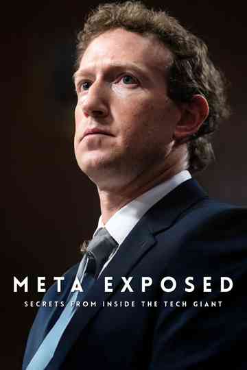 Meta Exposed:  Secrets From Inside The Tech Giant Poster