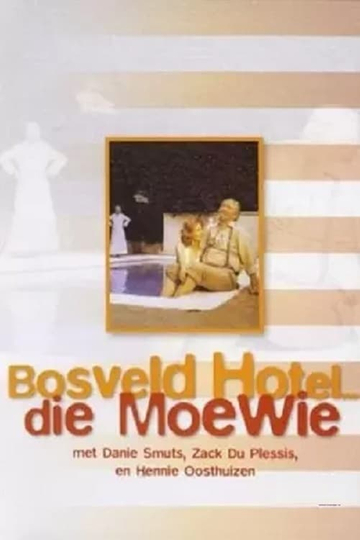 Bosveld Hotel  Die Moewie