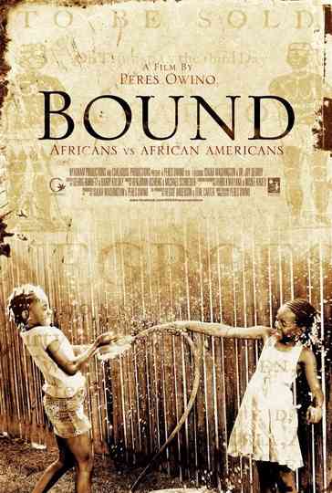 Bound Africans Versus African Americans Poster