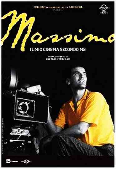 Massimo, il mio cinema secondo me Poster